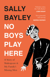 No Boys Play Here: A Story Of Shakespeare And My Family'S Missing Men - 9780008318925 No Boys Play Here: A Story Of Shakespeare And My Family'S Missing Men - 9780008318925