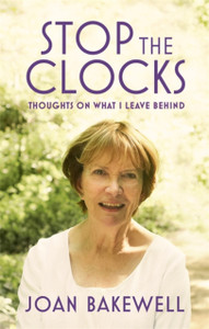 Stop The Clocks: Thoughts On What I Leave Behind Stop The Clocks: Thoughts On What I Leave Behind
