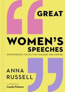 Great Women'S Speeches: Empowering Voices That Engage And Inspire Great Women'S Speeches: Empowering Voices That Engage And Inspire
