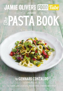Jamie'S Food Tube: The Pasta Book Jamie'S Food Tube: The Pasta Book