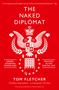 The Naked Diplomat: Understanding Power And Politics In The Digital Age
