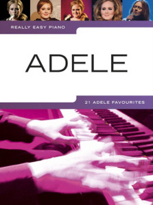 Really Easy Piano: Adele Really Easy Piano: Adele