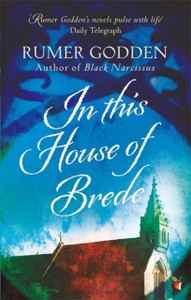 In This House Of Brede: A Virago Modern Classic