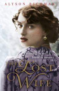 The Lost Wife: The Heart-Breaking And Unforgettable Ww2 Love Story Which Will Sweep You Off Your Feet