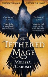 The Tethered Mage The Tethered Mage