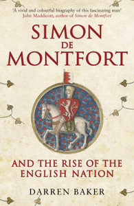 Simon De Montfort And The Rise Of The English Nation Simon De Montfort And The Rise Of The English Nation