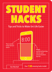 Student Hacks: Tips And Tricks To Make Uni Life Easier Student Hacks: Tips And Tricks To Make Uni Life Easier