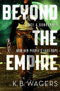 Beyond The Empire: The Indranan War, Book 3 Beyond The Empire: The Indranan War, Book 3