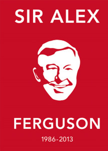 The Alex Ferguson Quote Book: The Greatest Manager In His Own Words The Alex Ferguson Quote Book: The Greatest Manager In His Own Words