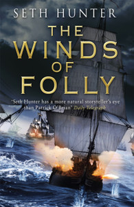The Winds of Folly: A twisty nautical adventure of thrills and intrigue set during the French Revolution