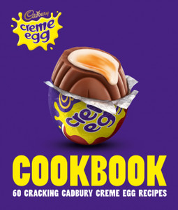 The Cadbury Creme Egg Cookbook The Cadbury Creme Egg Cookbook