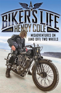 A Biker'S Life: Misadventures On (And Off) Two Wheels A Biker'S Life: Misadventures On (And Off) Two Wheels