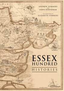 The Essex Hundred Histories The Essex Hundred Histories