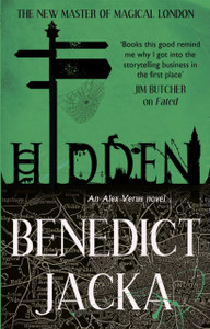 Hidden: An Alex Verus Novel From The New Master Of Magical London Hidden: An Alex Verus Novel From The New Master Of Magical London