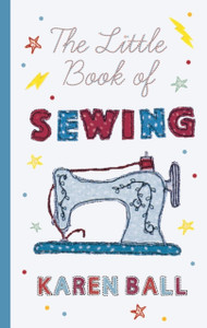 The Little Book Of Sewing The Little Book Of Sewing