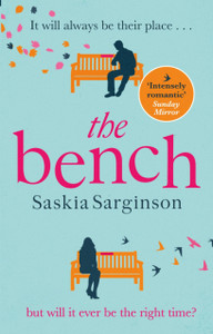 The Bench: A Heartbreaking Love Story From The Richard & Judy Book Club Bestselling Author