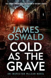 Cold as the Grave: a chilling thriller from the Sunday Times bestselling Inspector McLean series