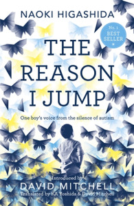 The Reason I Jump: One Boy'S Voice From The Silence Of Autism - 9781444776775 The Reason I Jump: One Boy'S Voice From The Silence Of Autism - 9781444776775