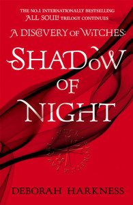 Shadow Of Night: The Book Behind Season 2 Of Major Sky Tv Series A Discovery Of Witches (All Souls 2) - 9780755384754