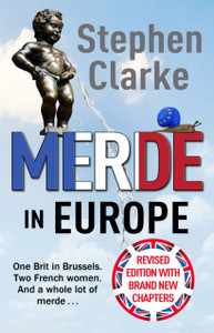 Merde In Europe: A Brit Goes Undercover In Brussels
