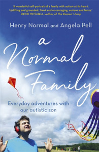 A Normal Family: Everyday Adventures With Our Autistic Son