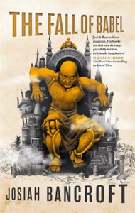 The Fall Of Babel: Book Four Of The Books Of Babel The Fall Of Babel: Book Four Of The Books Of Babel