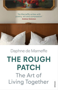 The Rough Patch: The Art Of Living Together The Rough Patch: The Art Of Living Together