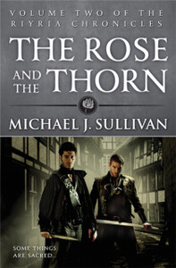The Rose And The Thorn: Book 2 Of The Riyria Chronicles The Rose And The Thorn: Book 2 Of The Riyria Chronicles