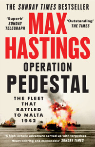 Operation Pedestal: The Fleet That Battled To Malta 1942 - 9780008364984 Operation Pedestal: The Fleet That Battled To Malta 1942 - 9780008364984