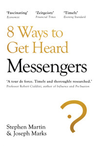 Messengers: 8 Ways To Get Heard Messengers: 8 Ways To Get Heard