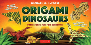 Origami Dinosaurs Kit: Prehistoric Fun For Everyone!: Kit Includes 2 Origami Books, 20 Fun Projects And 98 Origami Papers Origami Dinosaurs Kit: Prehistoric Fun For Everyone!: Kit Includes 2 Origami Books, 20 Fun Projects And 98 Origami Papers