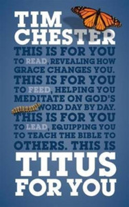 Titus For You: For Reading, For Feeding, For Leading Titus For You: For Reading, For Feeding, For Leading
