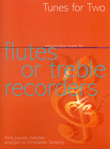 Tunes For Two: Easy Duets For Flutes Or Treble Recorders