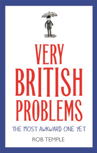 Very British Problems: The Most Awkward One Yet Very British Problems: The Most Awkward One Yet