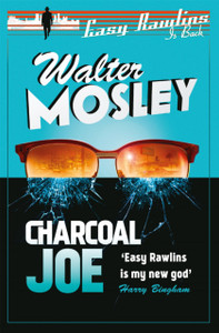 Charcoal Joe: Easy Rawlins 14 Charcoal Joe: Easy Rawlins 14