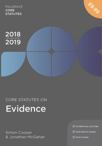 Core Statutes On Evidence 2018-19 Core Statutes On Evidence 2018-19