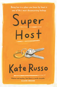 Super Host: The Charming, Compulsively Readable Novel Of Life, Love And Loneliness - 9781472270023