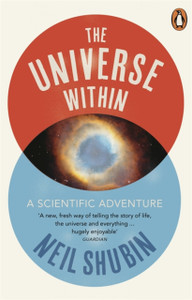 The Universe Within: A Scientific Adventure The Universe Within: A Scientific Adventure