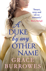 A Duke By Any Other Name: A Smart And Sexy Regency Romance, Perfect For Fans Of Bridgerton