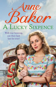 A Lucky Sixpence: A Dramatic And Heart-Warming Liverpool Saga A Lucky Sixpence: A Dramatic And Heart-Warming Liverpool Saga