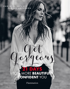 Get Gorgeous: 21 Days To A More Beautiful, Confident You Get Gorgeous: 21 Days To A More Beautiful, Confident You