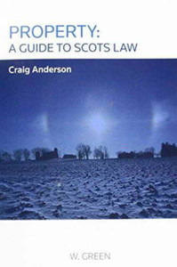 Property: A Guide To Scots Law