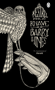 A Kestrel For A Knave A Kestrel For A Knave