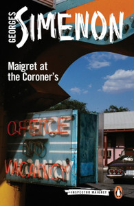 Maigret At The Coroner'S: Inspector Maigret #32 Maigret At The Coroner'S: Inspector Maigret #32
