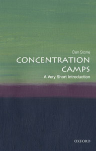 Concentration Camps: A Very Short Introduction