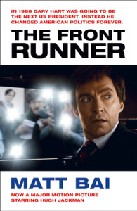 The Front Runner (All The Truth Is Out Movie Tie-In) The Front Runner (All The Truth Is Out Movie Tie-In)