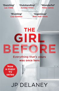 The Girl Before: The Addictive Million-Copy Bestseller - Now A Major Must-Watch Tv Series