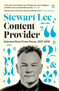 Content Provider: Selected Short Prose Pieces, 2011-2016