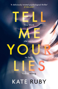 Tell Me Your Lies: 'I Couldn'T Bear It To End' Louise Candlish Tell Me Your Lies: 'I Couldn'T Bear It To End' Louise Candlish