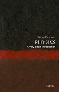 Physics: A Very Short Introduction Physics: A Very Short Introduction